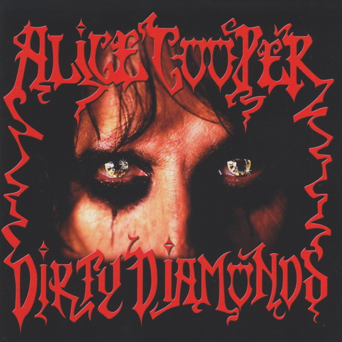 /Медіатека/Музика/Архів Рок/Глем/Alice Cooper/2005 - Dirty Diamonds/Front.jpg
